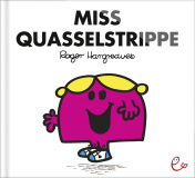 Miss Quasselstrippe (HC-Ausgabe), ISBN 978-3-943919-12-7